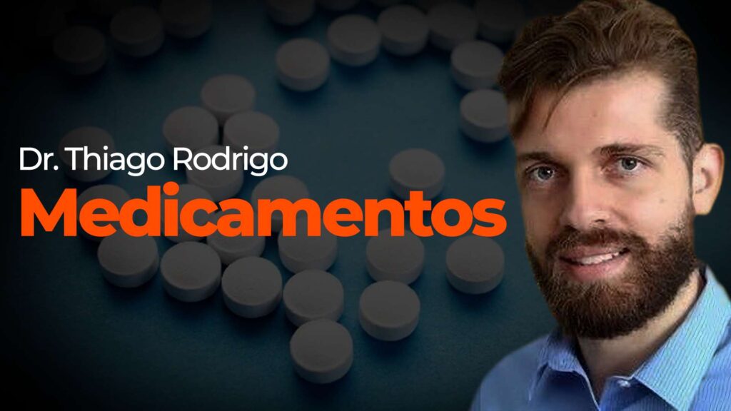 Live do Dr. Thiago Rodrigo, Medicamentos.